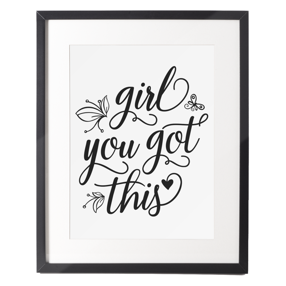 motivational-quote-wall-art-print-girl-you-got-this-lainies